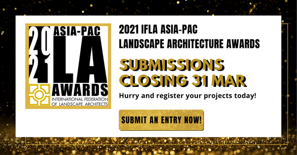 2021 IFLA Asia-Pac Landscape Architecture Awards